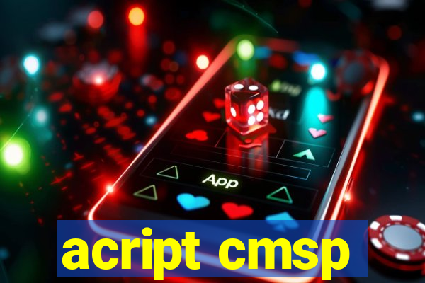 acript cmsp