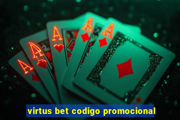 virtus bet codigo promocional