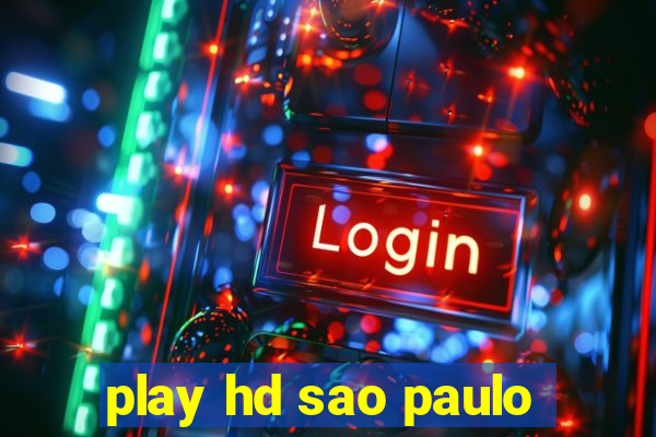 play hd sao paulo