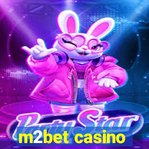 m2bet casino