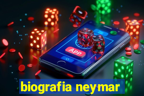 biografia neymar