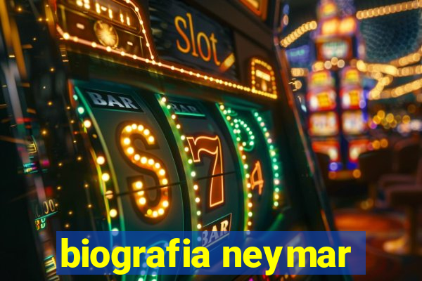 biografia neymar