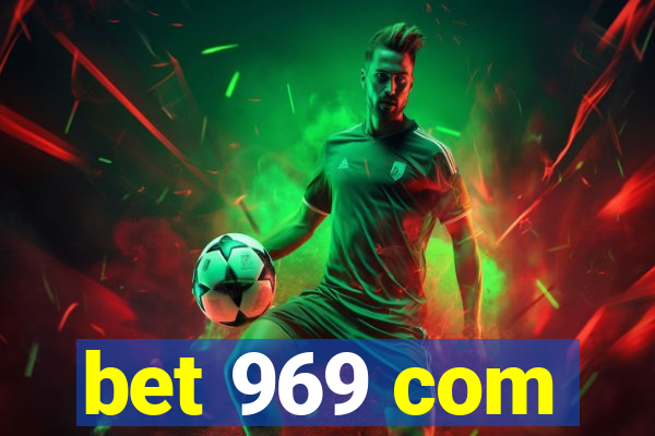 bet 969 com