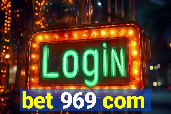 bet 969 com