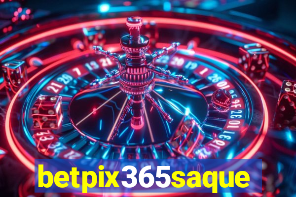 betpix365saque