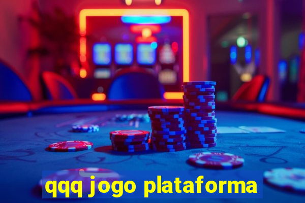 qqq jogo plataforma