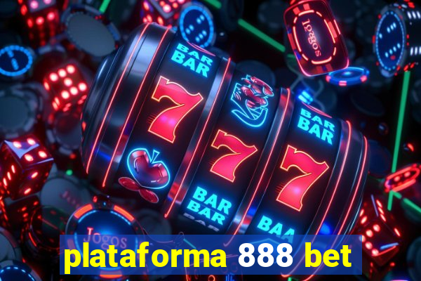 plataforma 888 bet