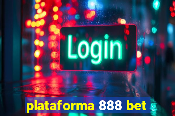 plataforma 888 bet