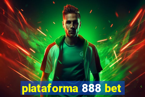 plataforma 888 bet