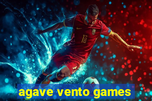 agave vento games