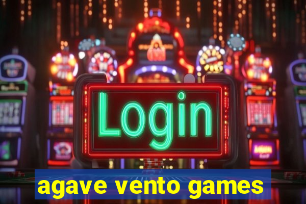 agave vento games