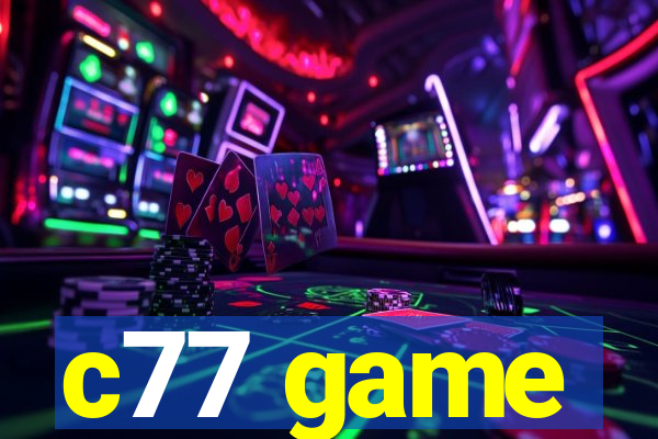 c77 game