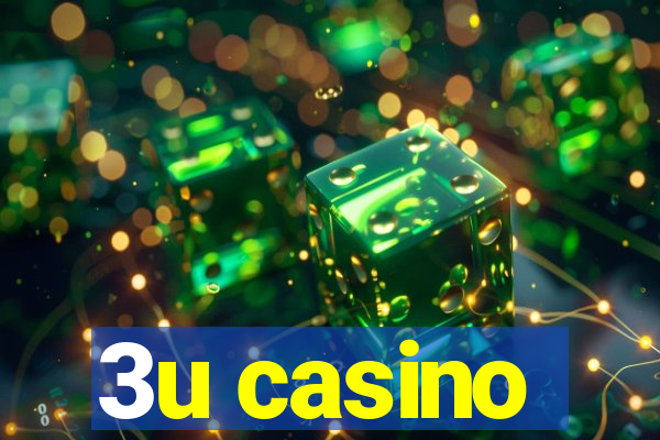 3u casino