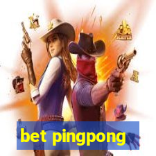 bet pingpong