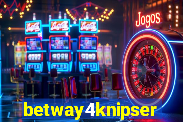 betway4knipser