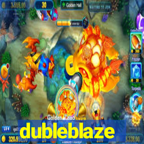 dubleblaze