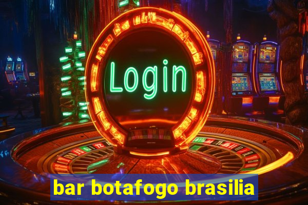 bar botafogo brasilia