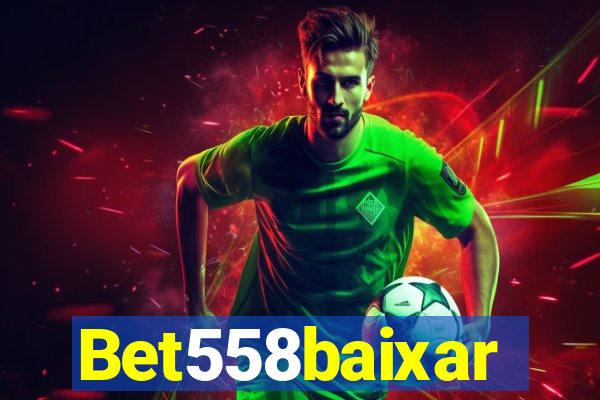 Bet558baixar