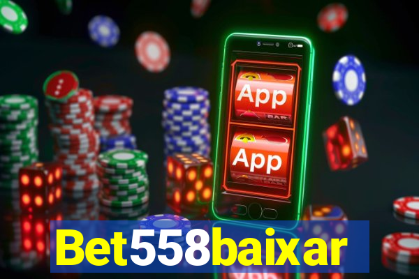 Bet558baixar