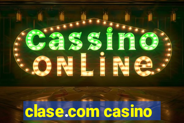 clase.com casino