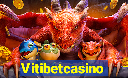 Vitibetcasino