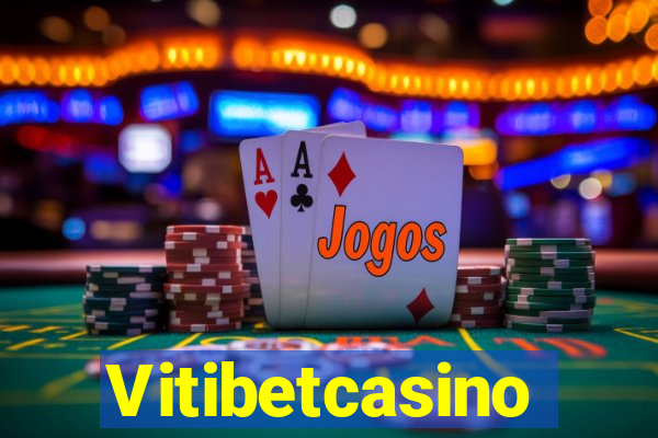 Vitibetcasino