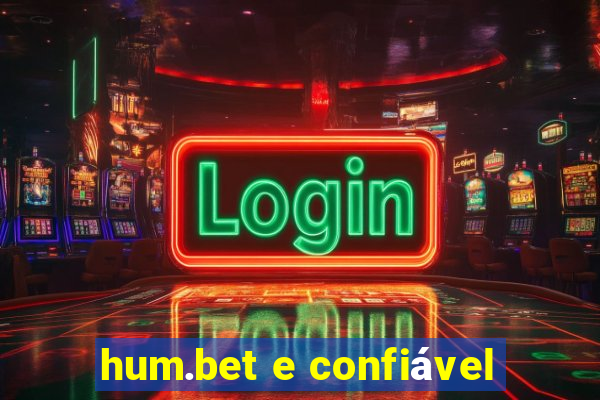 hum.bet e confiável