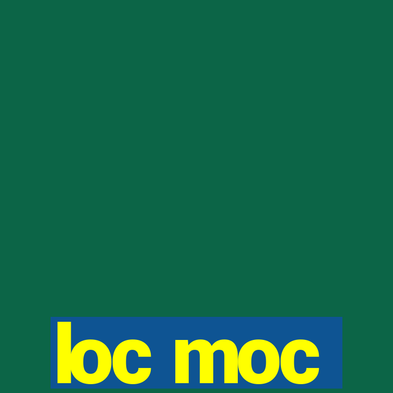 loc moc