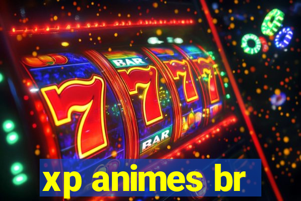 xp animes br