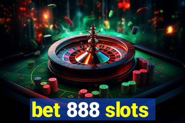 bet 888 slots