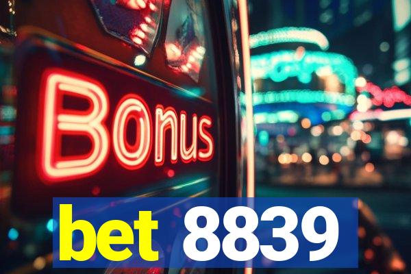 bet 8839