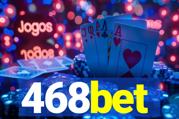 468bet