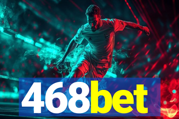 468bet