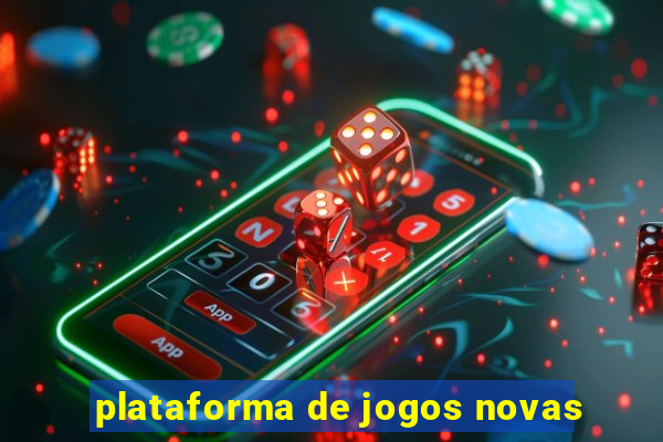 plataforma de jogos novas