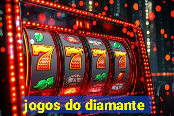 jogos do diamante