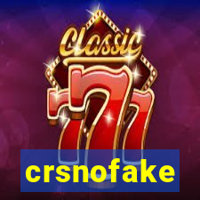 crsnofake