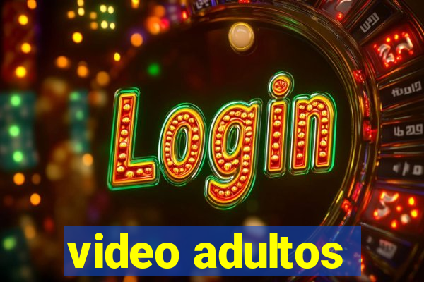 video adultos