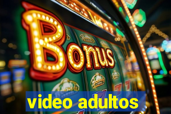 video adultos