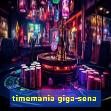 timemania giga-sena