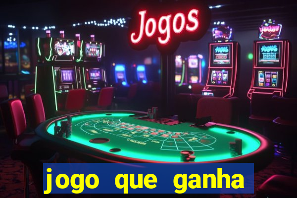 jogo que ganha dinheiro sem precisar depositar nada