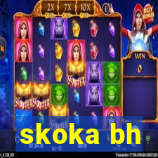 skoka bh