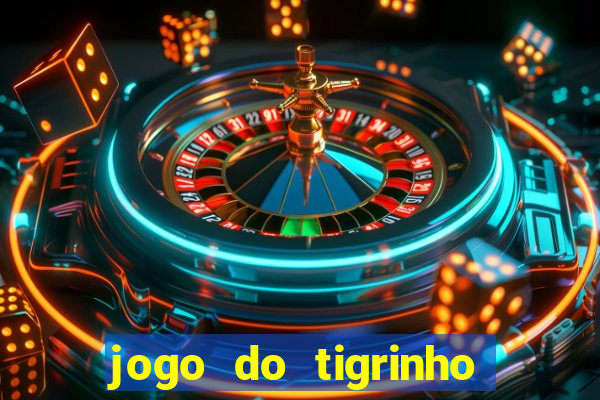 jogo do tigrinho que mais paga