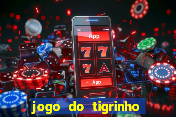 jogo do tigrinho que mais paga