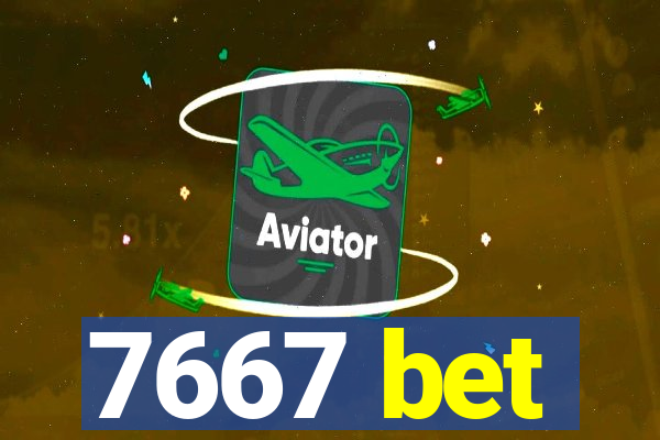 7667 bet