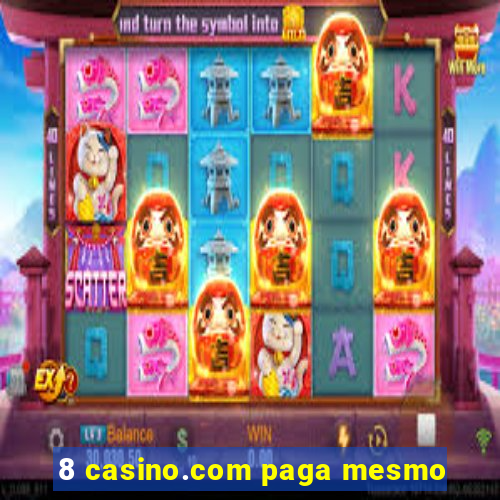 8 casino.com paga mesmo