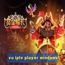 vu iptv player windows