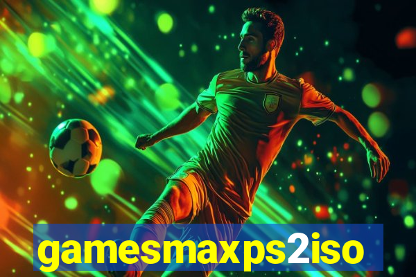 gamesmaxps2iso