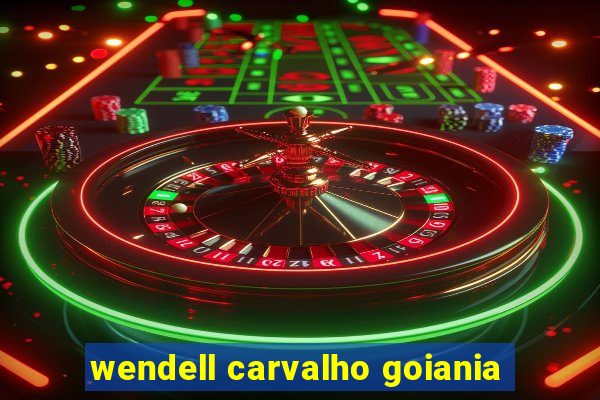 wendell carvalho goiania