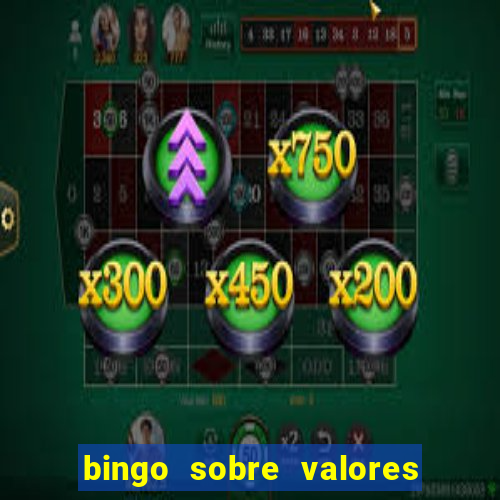 bingo sobre valores para imprimir