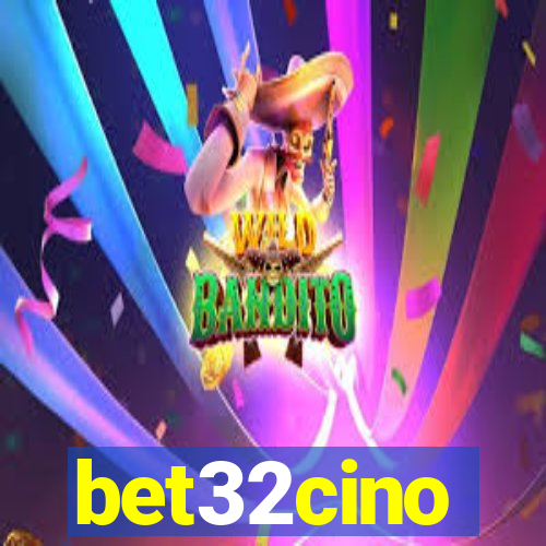 bet32cino